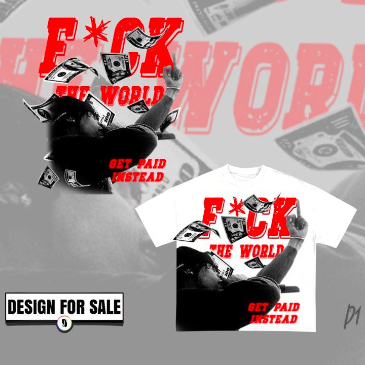 Fuck The World Pre-Made Design