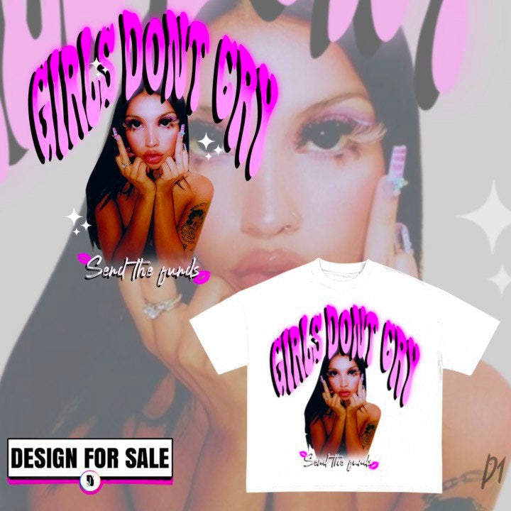 Girls Don't Cry Pre-Made Design