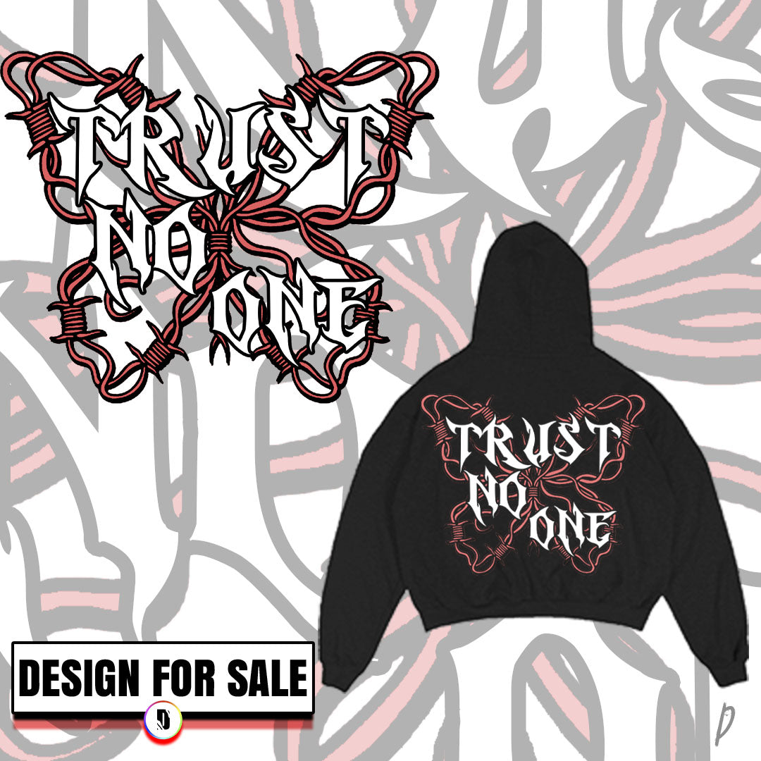 Trust No One Pre-Made Design