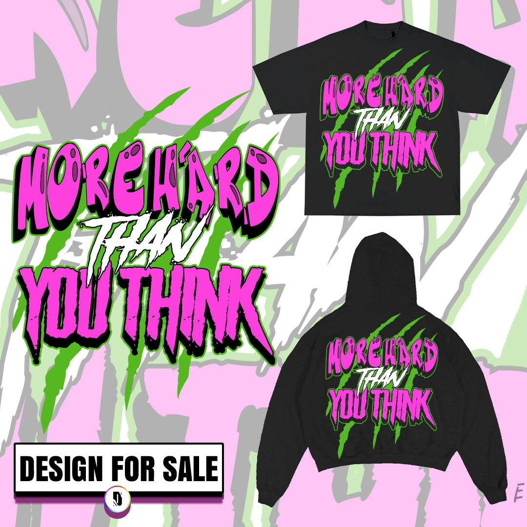 More Hard You Think Pre-Made Design