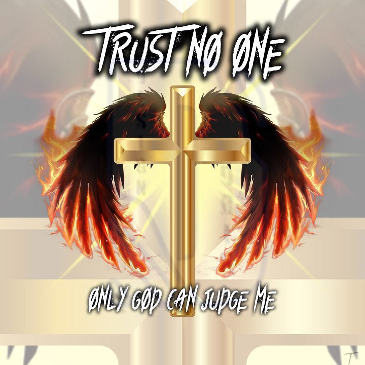 Trust No One Pre-Made Design