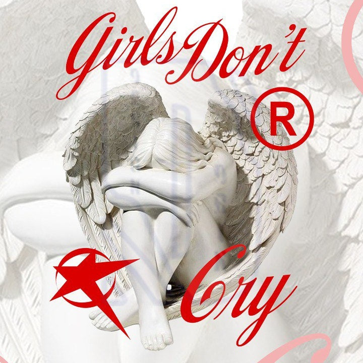 Girls Dont cry Pre-Made Design