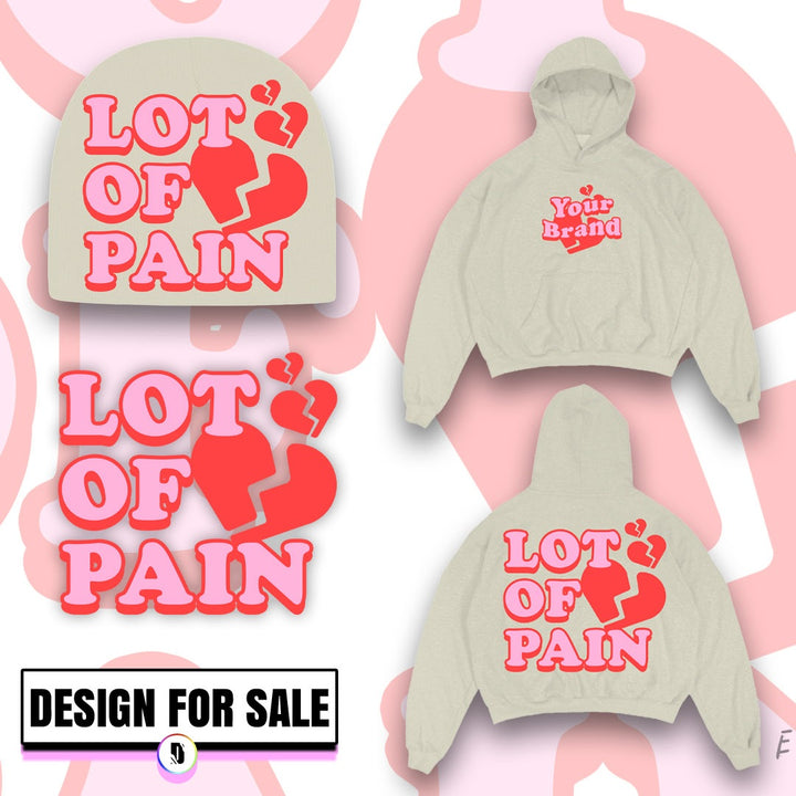 Lot Of Pain Pre-Made Design