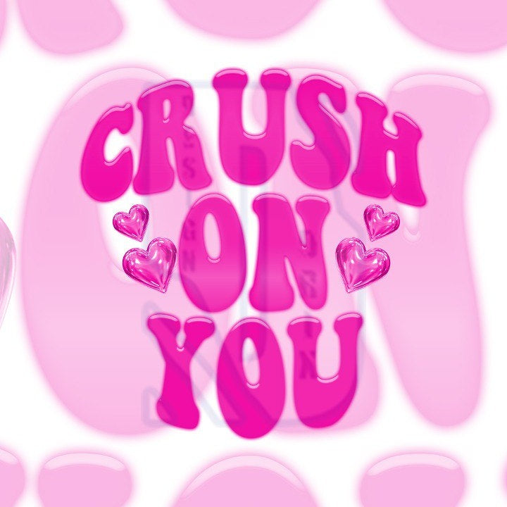 Crush On You Pre-Made Design