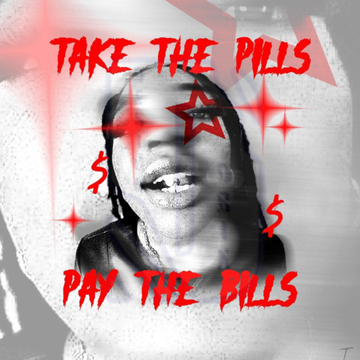 Take The Pills Pre-Made Design