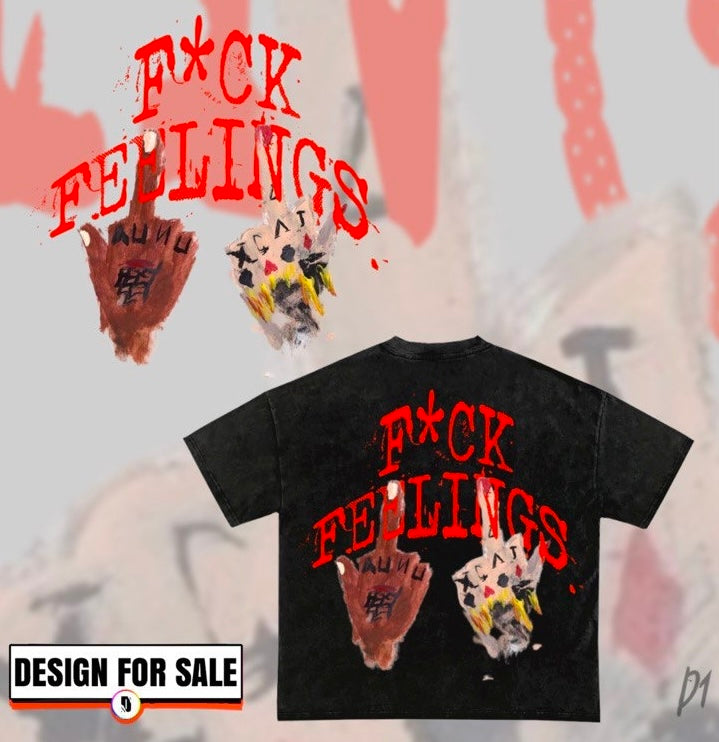 F*ck Feelings Pre-Made Design