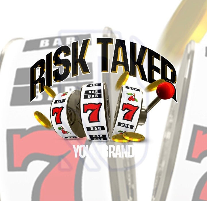 Risk Taker Pre Made Design