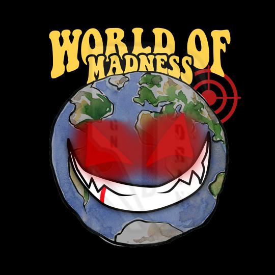 World Of Madness Pre-Made Design