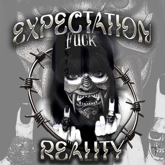 Expectation Fuck Reality Pre-Made Design