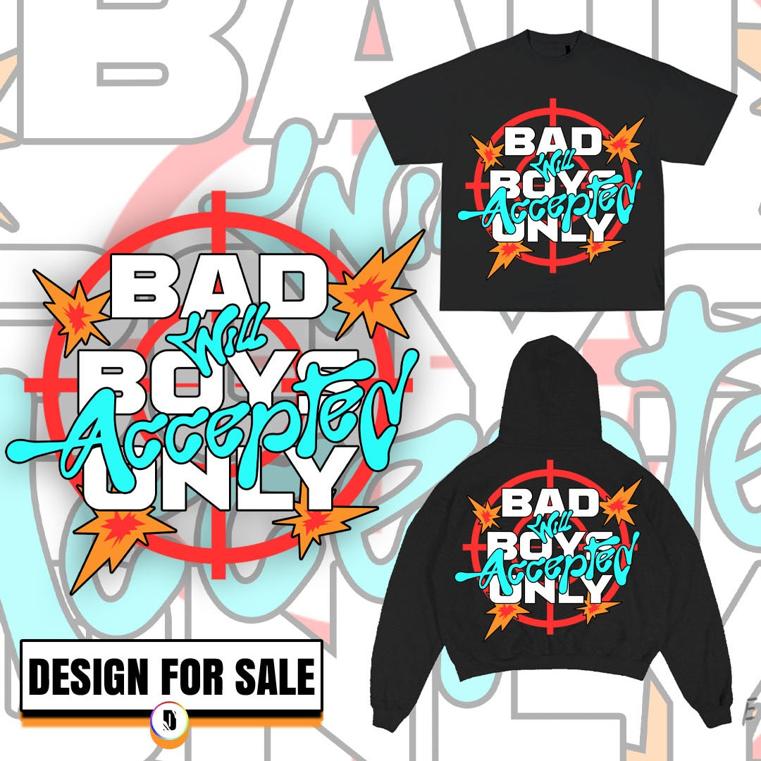 Bad Boys Only Pre-Made Design