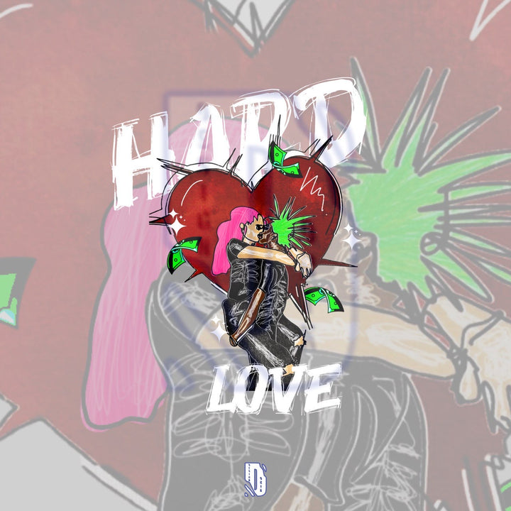 Hard Love Pre-Made Design