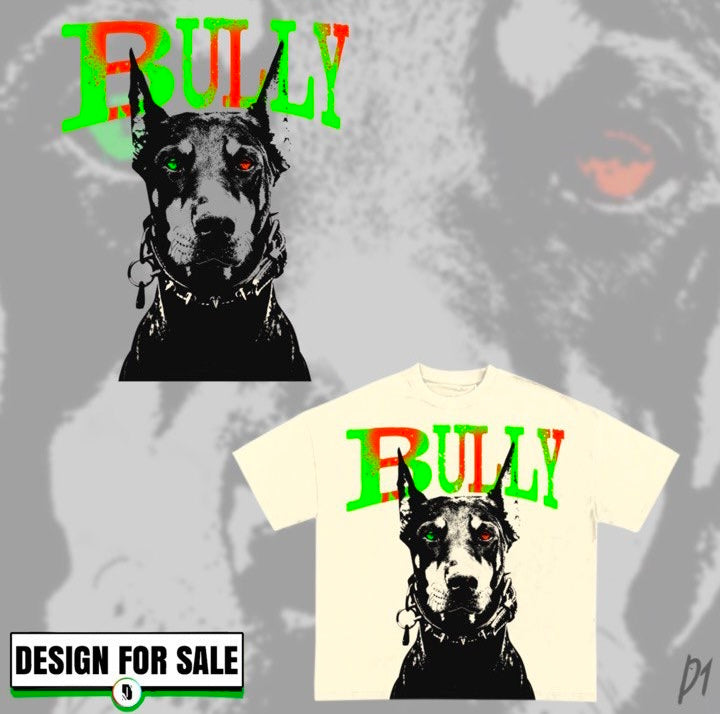 Bully Pre Made Design