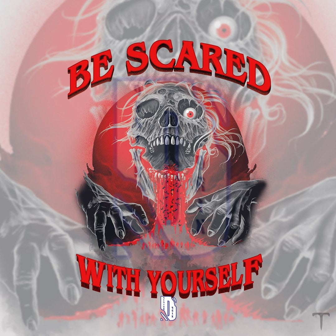 Be Scared Pre-Made Design