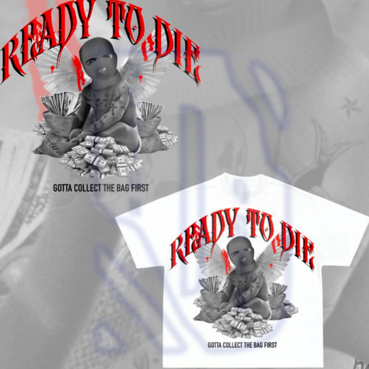 Ready to Die Pre-Made Design