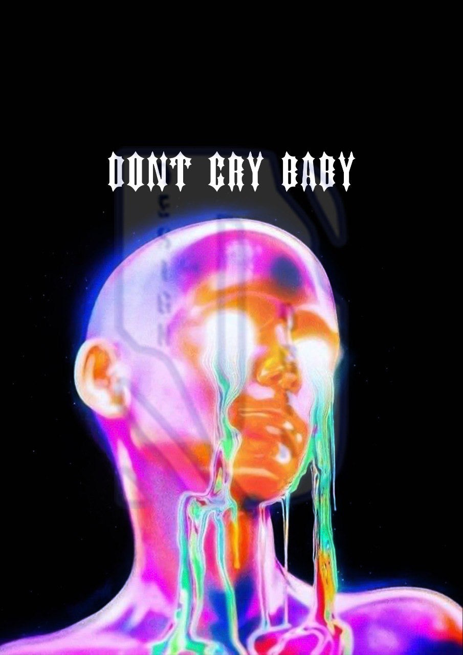 Don’t Cry Baby Pre-Made Design